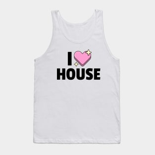 I LOVE HOUSE (black) Tank Top